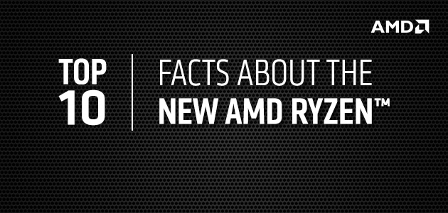 TOP 10 činjenica o novom AMD Ryzen procesoru