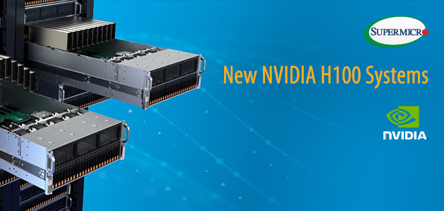 Supermicro proširio NVIDIA-Certified Server portfelj s novim NVIDIA H100 optimiziranim GPU sustavima; Novi modeli servera povečavaju AI training performanse do 9x